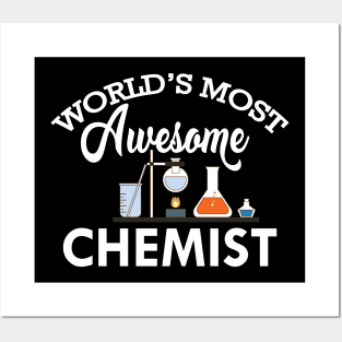 Chemist - World's most awesome chemist Posters and Art